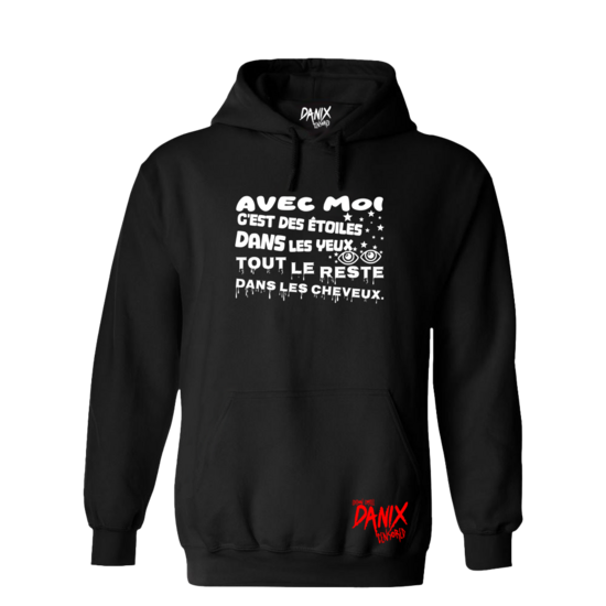 Sweat à capuche Avec moi c'est des étoiles dans les yeux ... [DANIX CENSORED]